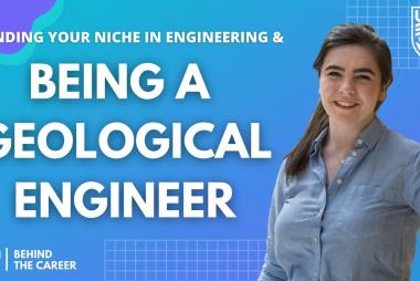 Being a geological engineer - Kate