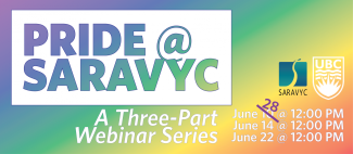 Pride @ SARAVYC - A Three-Part Webinar Series